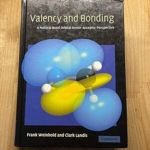 Valency and Bonding Frank Weinhold Clark Landis Cambridge Hardcover 0521831288